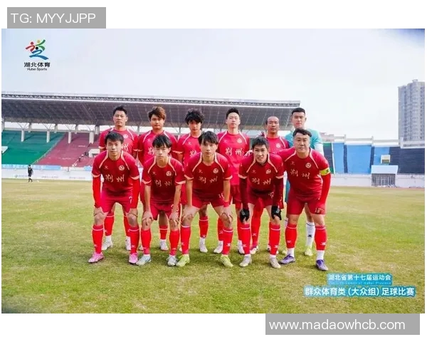 荆州足球明星阵容全景展示及其精彩瞬间回顾